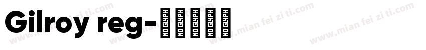 Gilroy reg字体转换